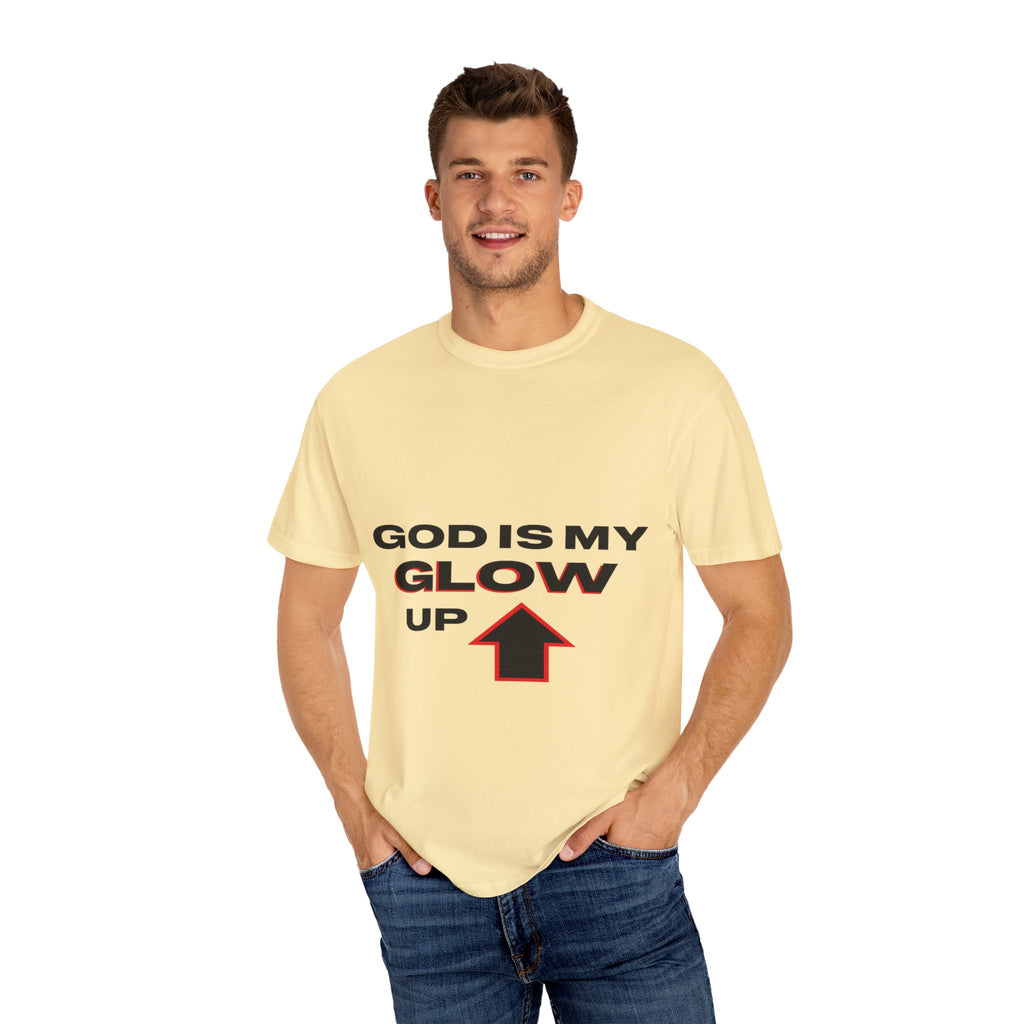 "God is My Glow Up" StreetReady Motivational T-Shirt, Inspirational Tee, Casual Wear, Gift for Him/Her, Spiritual Apparel, Everyday Comfort