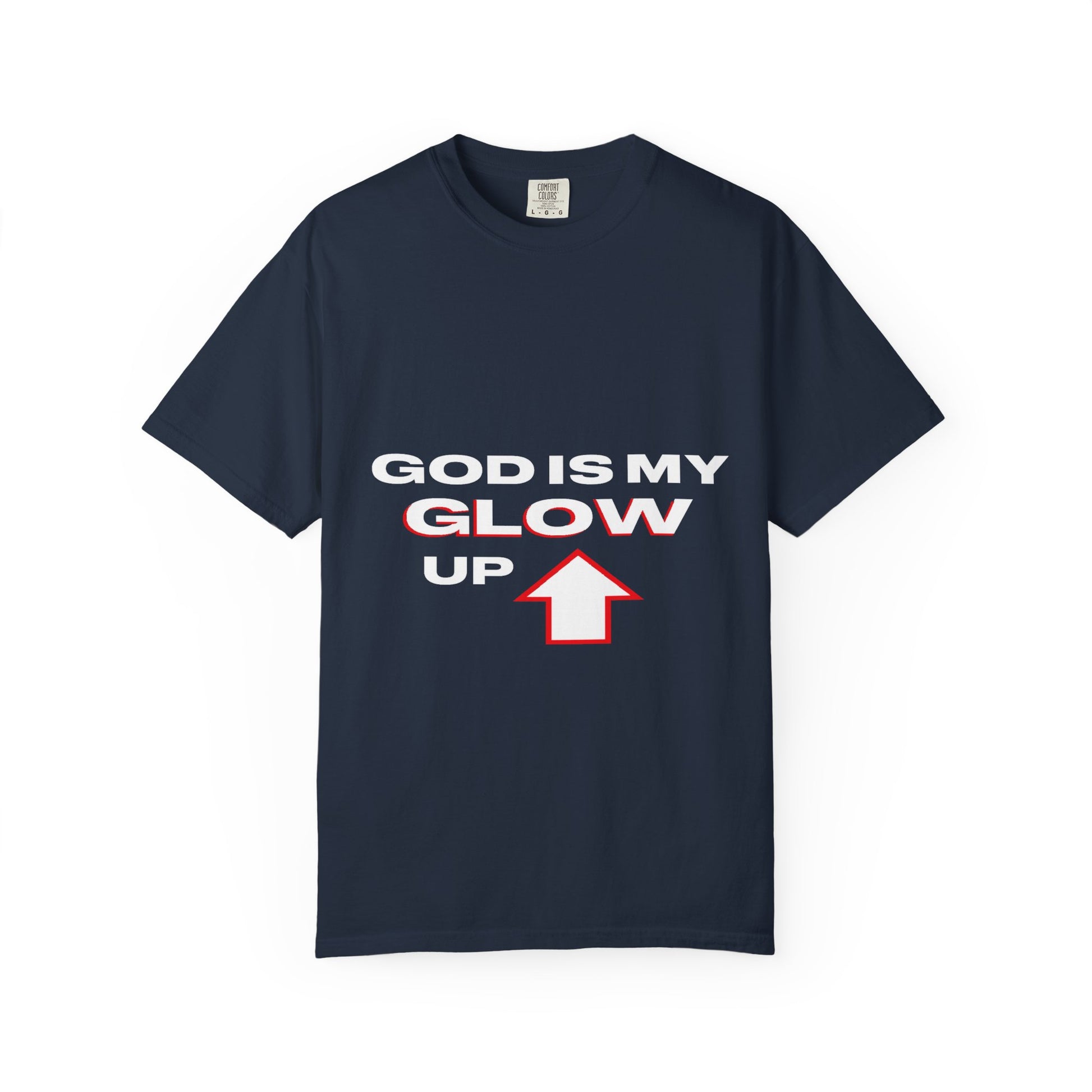 "God is My Glow Up" StreetReady Motivational T-Shirt, Inspirational Tee, Casual Wear, Gift for Him/Her, Spiritual Apparel, Everyday Comfort
