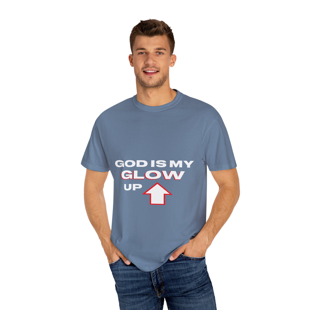 "God is My Glow Up" StreetReady Motivational T-Shirt, Inspirational Tee, Casual Wear, Gift for Him/Her, Spiritual Apparel, Everyday Comfort
