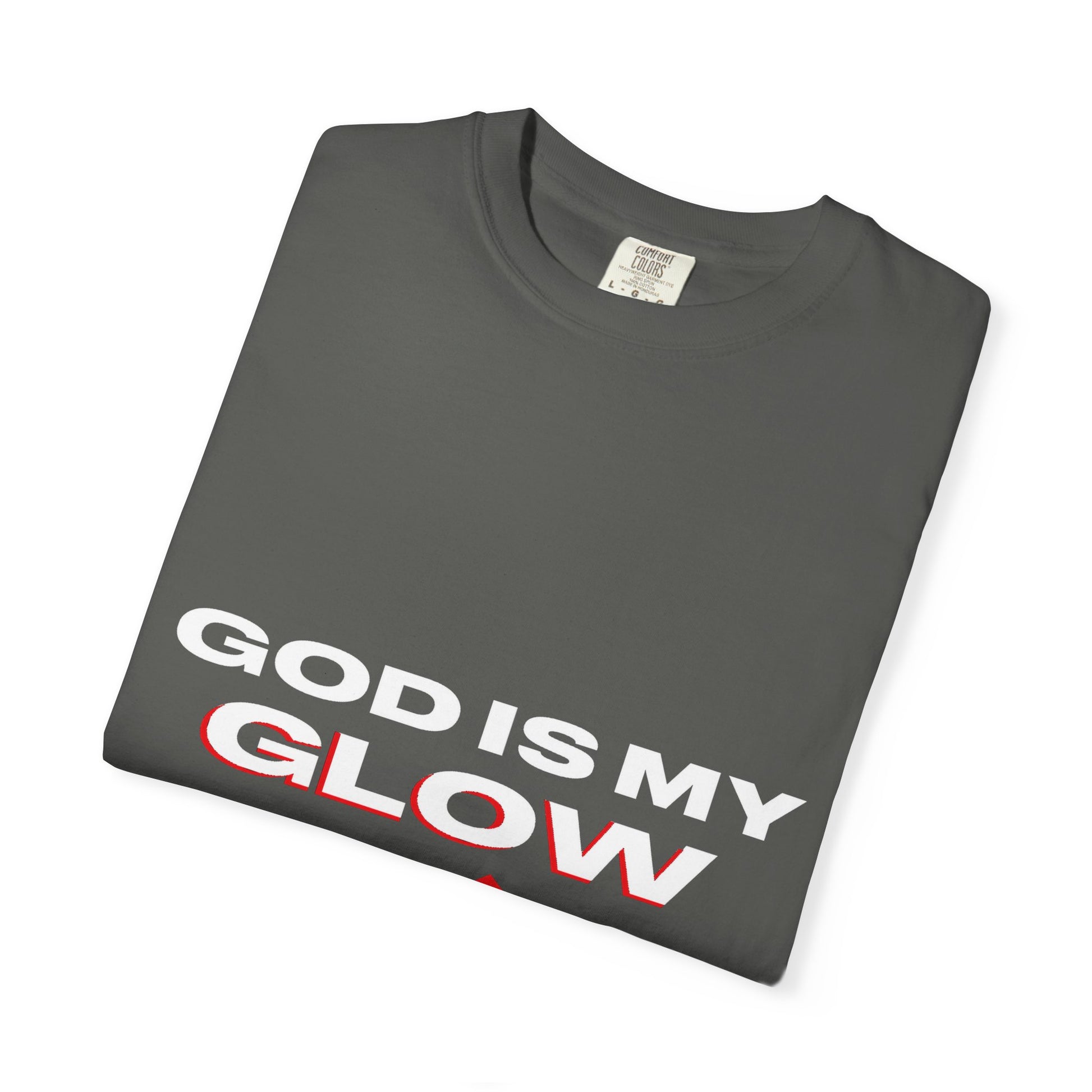 "God is My Glow Up" StreetReady Motivational T-Shirt, Inspirational Tee, Casual Wear, Gift for Him/Her, Spiritual Apparel, Everyday Comfort