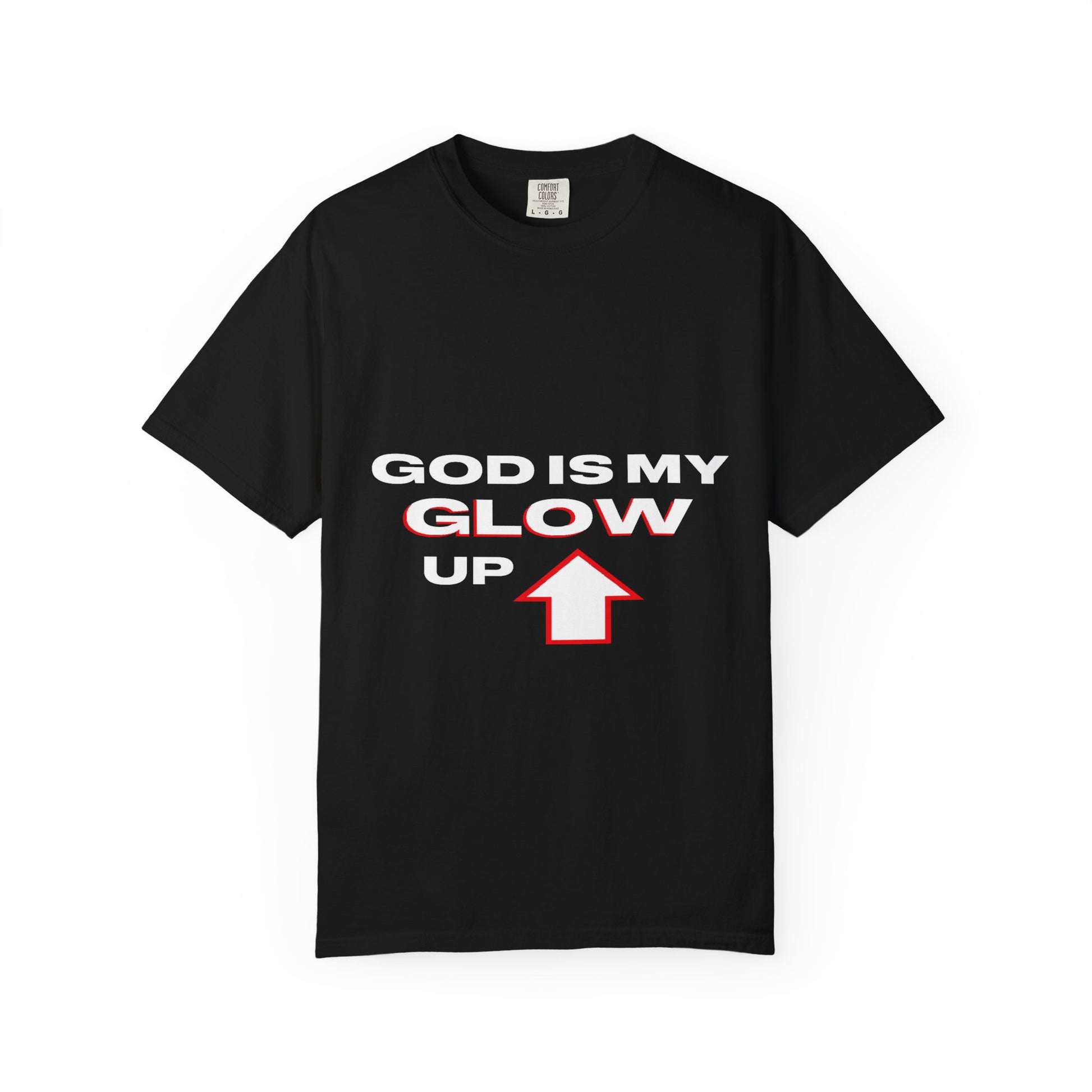 "God is My Glow Up" StreetReady Motivational T-Shirt, Inspirational Tee, Casual Wear, Gift for Him/Her, Spiritual Apparel, Everyday Comfort