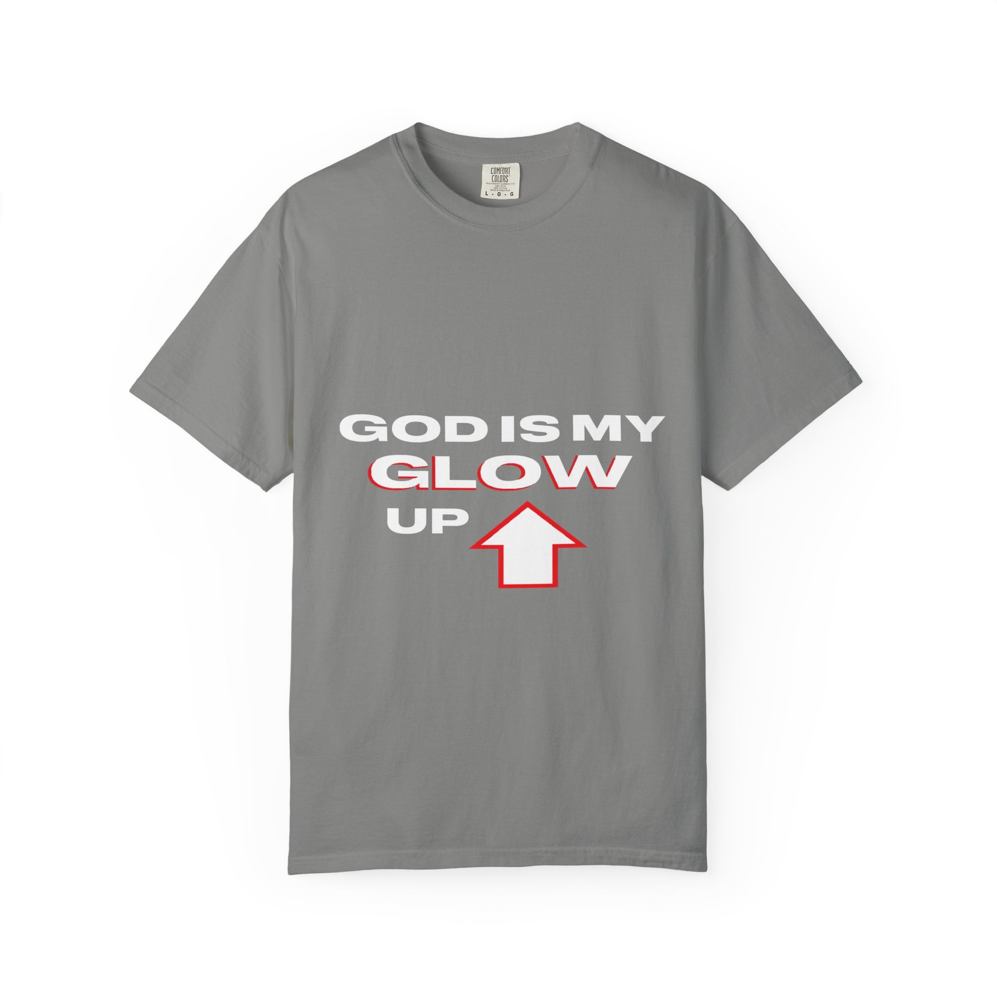 "God is My Glow Up" StreetReady Motivational T-Shirt, Inspirational Tee, Casual Wear, Gift for Him/Her, Spiritual Apparel, Everyday Comfort