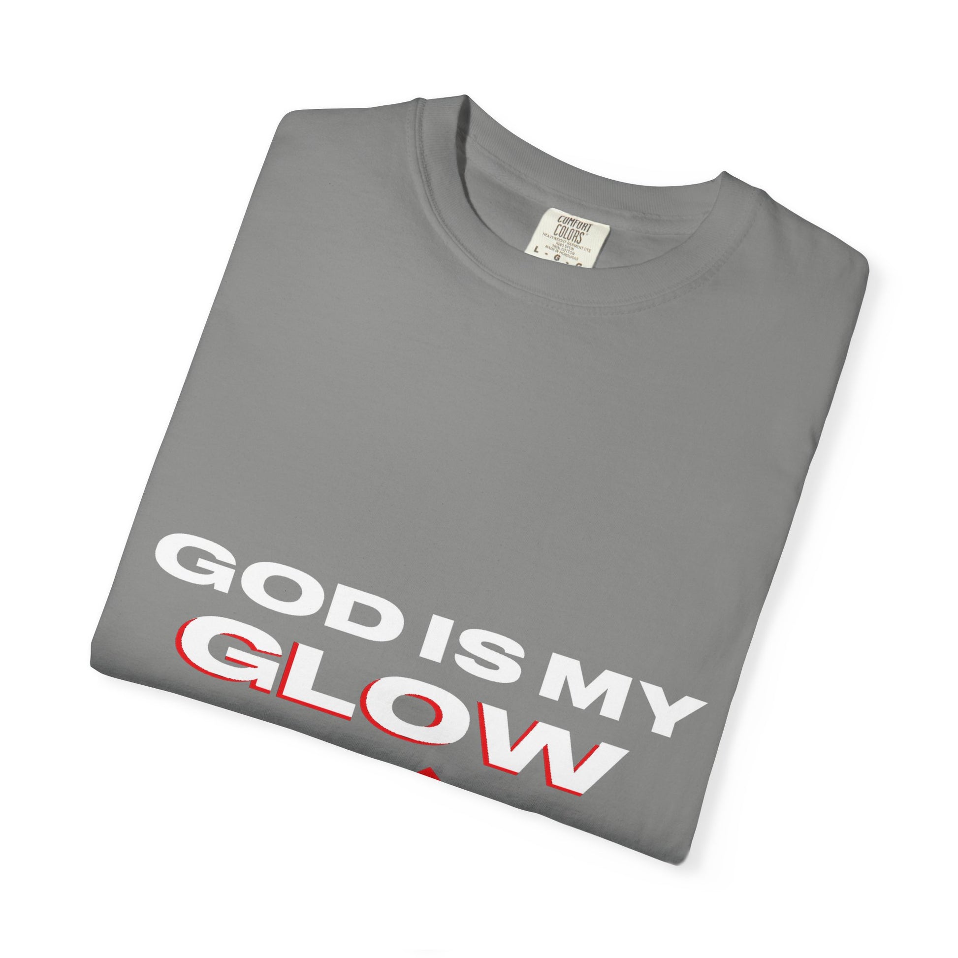 "God is My Glow Up" StreetReady Motivational T-Shirt, Inspirational Tee, Casual Wear, Gift for Him/Her, Spiritual Apparel, Everyday Comfort