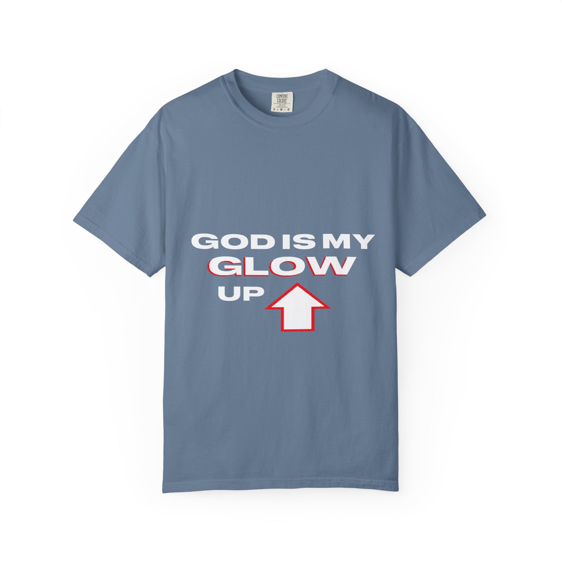 "God is My Glow Up" StreetReady Motivational T-Shirt, Inspirational Tee, Casual Wear, Gift for Him/Her, Spiritual Apparel, Everyday Comfort
