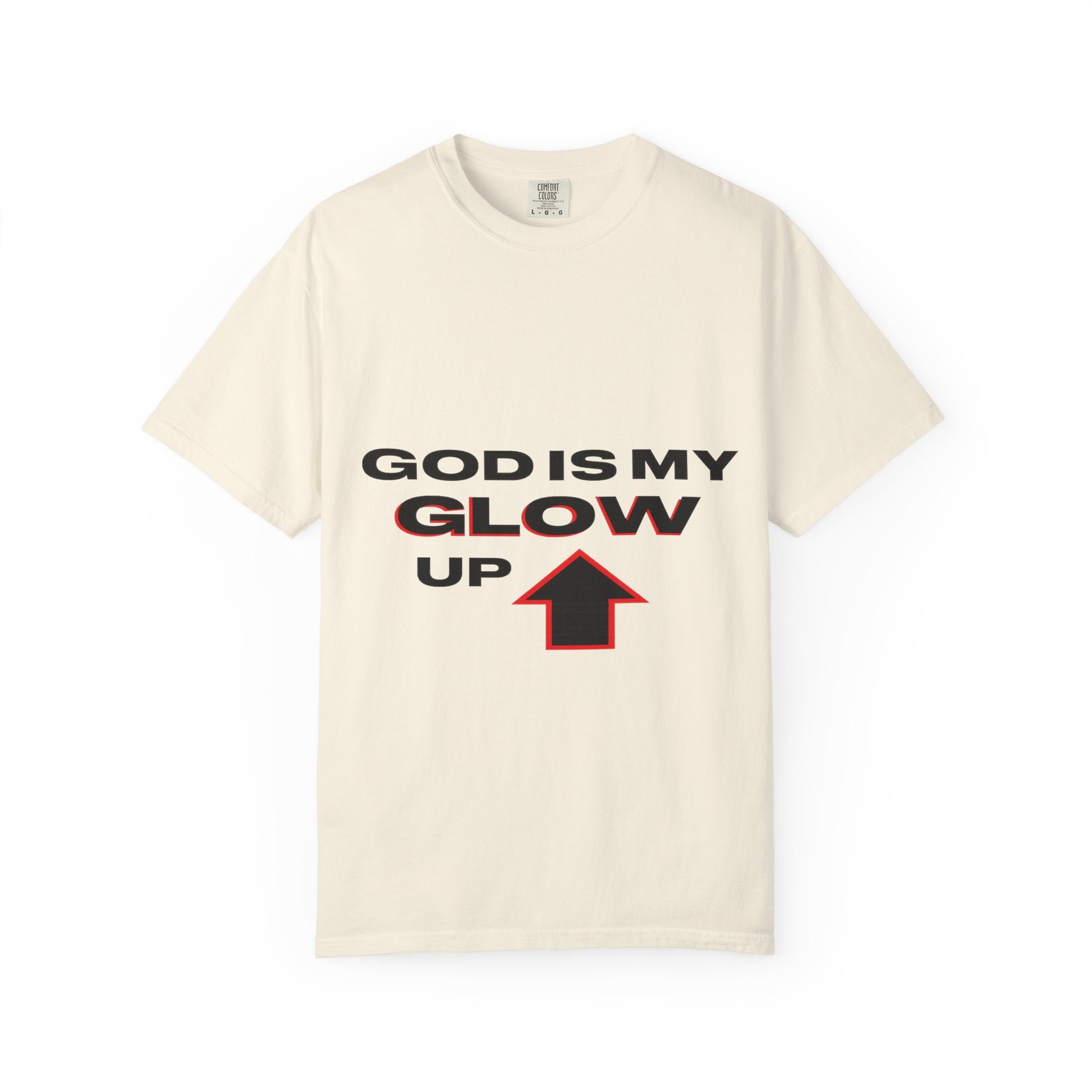 "God is My Glow Up" StreetReady Motivational T-Shirt, Inspirational Tee, Casual Wear, Gift for Him/Her, Spiritual Apparel, Everyday Comfort