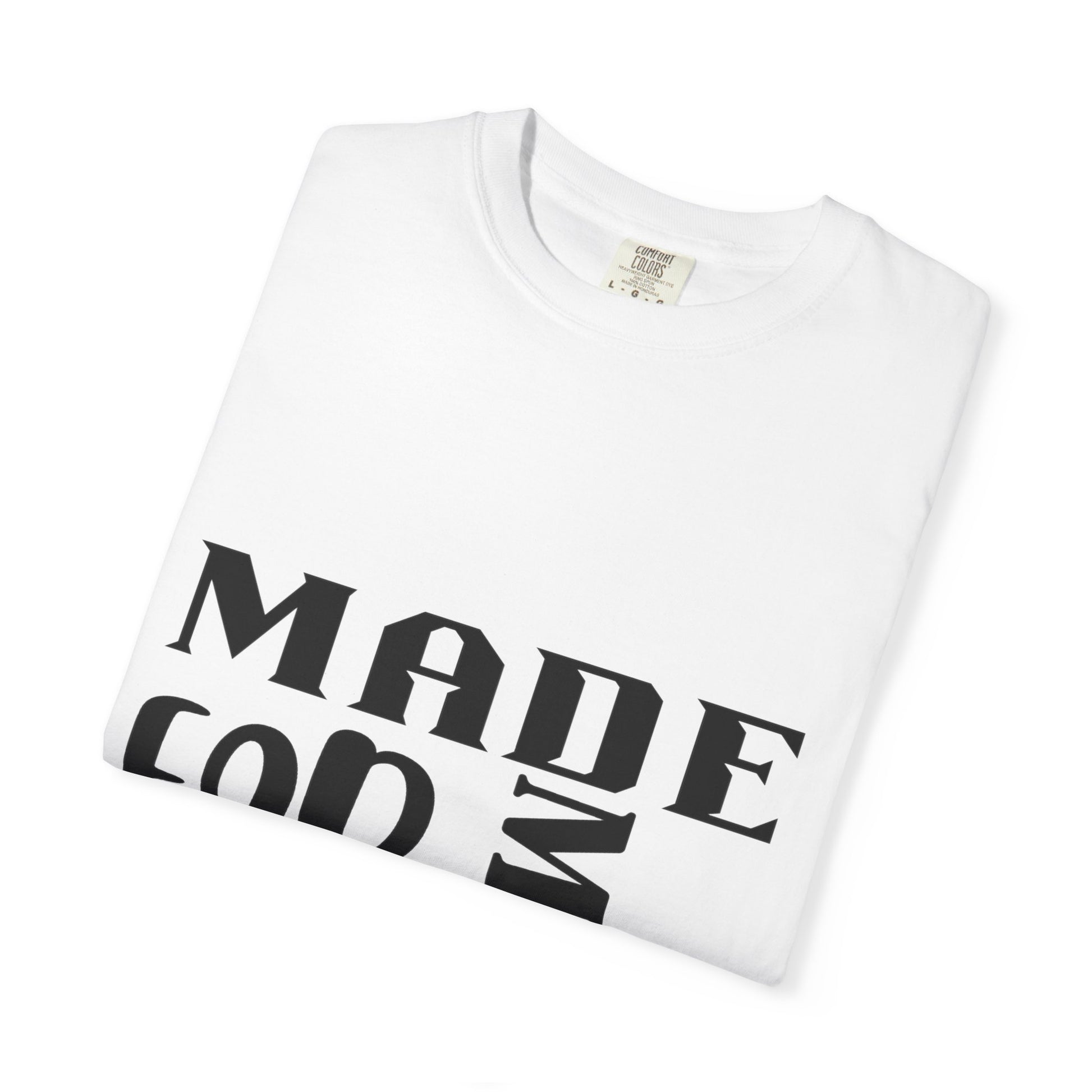 “Made for More” Faith-Inspired Garment-Dyed T-Shirt | Casual Tees, Christian Apparel, Everyday Wear, Gift for Believers, Inspirational