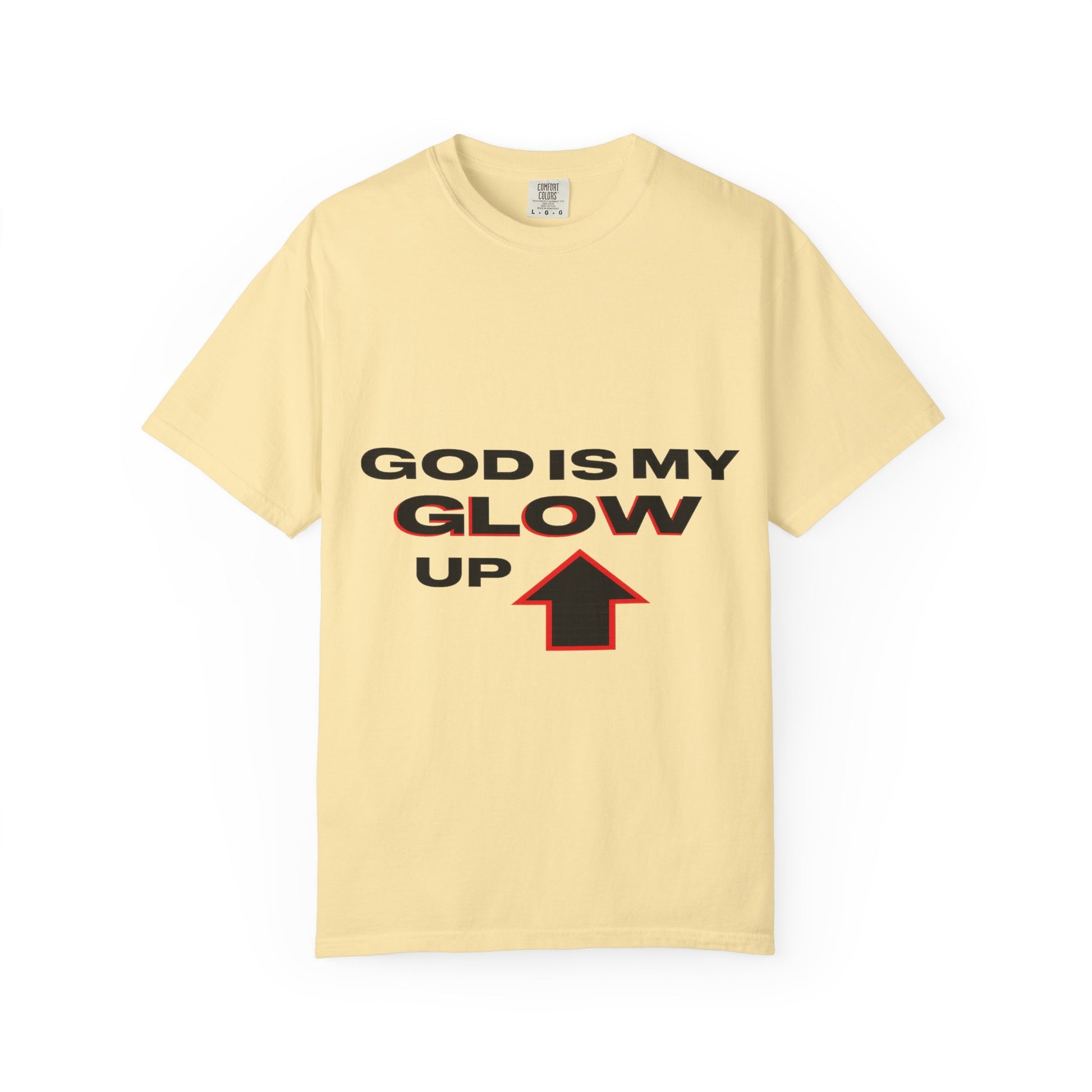 "God is My Glow Up" StreetReady Motivational T-Shirt, Inspirational Tee, Casual Wear, Gift for Him/Her, Spiritual Apparel, Everyday Comfort