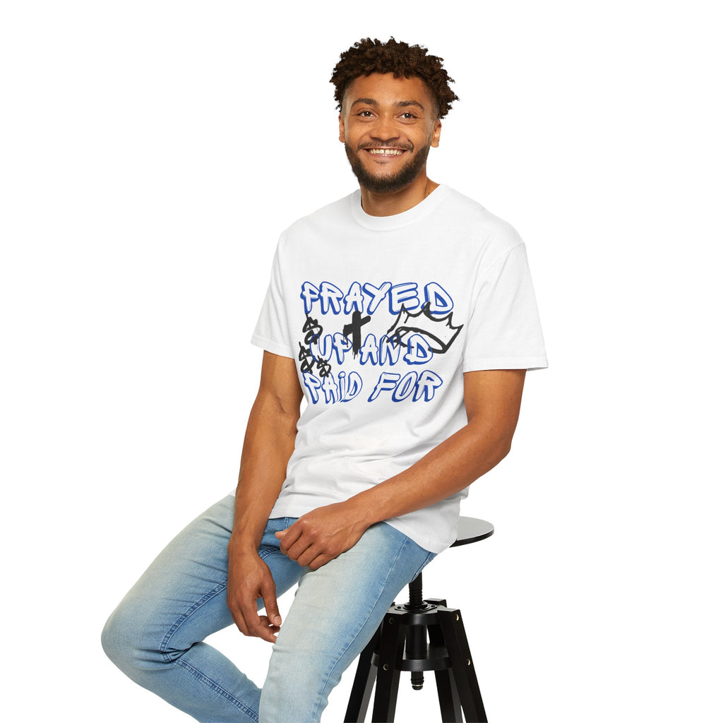 AARQ StreetReady Collection Prayed Up and Paid For T-Shirt, Garment-Dyed Tee