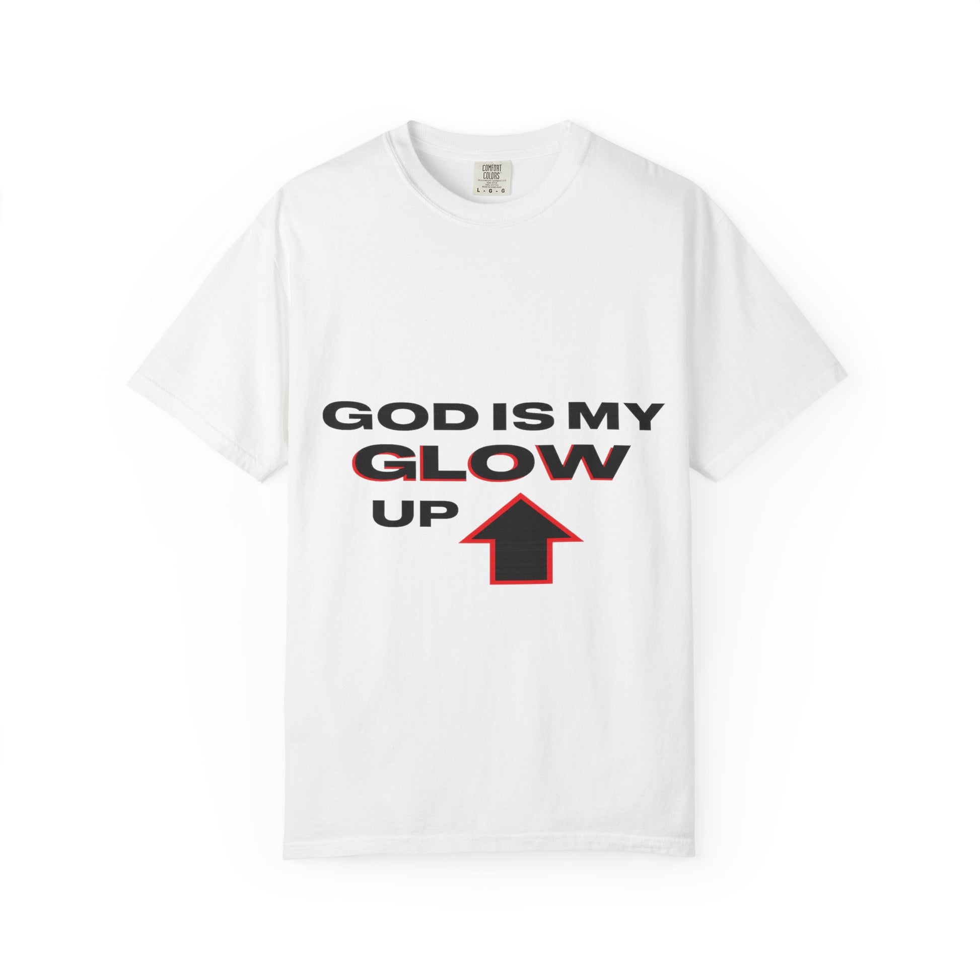 "God is My Glow Up" StreetReady Motivational T-Shirt, Inspirational Tee, Casual Wear, Gift for Him/Her, Spiritual Apparel, Everyday Comfort