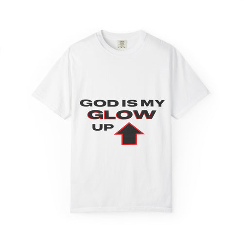 "God is My Glow Up" StreetReady Motivational T-Shirt, Inspirational Tee, Casual Wear, Gift for Him/Her, Spiritual Apparel, Everyday Comfort